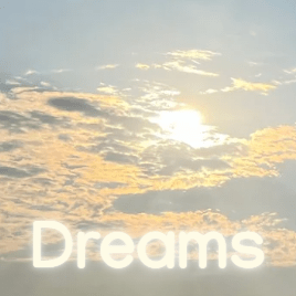 Dreams